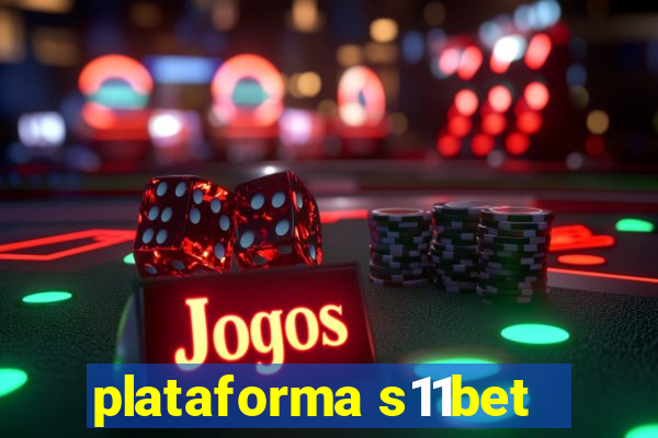 plataforma s11bet